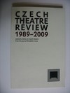 Czech Theatre Review 1989  2009