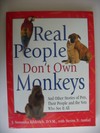 Real people dont own Monkeys