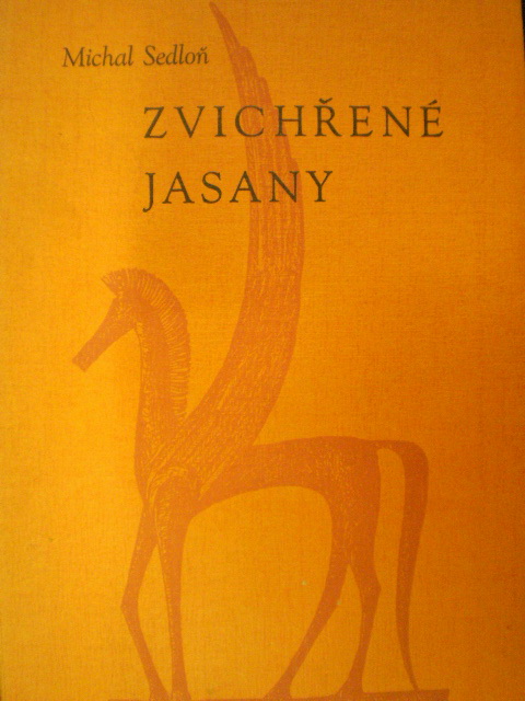 Michal Sedlo�: Zvich�en� jasany