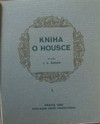 Kniha o housce