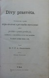 Divy prasv�ta (Proston�rodn� vyps�n� d�jin stvo�en� a prvotn�ho stavu zem� jako� i p�evrat�v a prom�n povrchu jej�, rostlinstva a obyvatelstva a� do �asu nyn�j��ho)