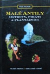 Mal� Antily (Ostrovy, pir�ti a plant�n�ci)