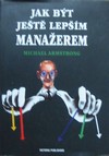 Jak b�t je�t� lep��m mana�erem