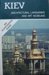 Kiev (Architectural landmarks and art Museums)