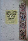 Staro�esk� milostn� lyrika a dal�� studie ze star� �esk� literatury