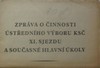 Zpr�va o �innosti �st�edn�ho v�boru KS� XI. sjezdu a sou�asn� hlavn� �koly