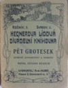 Hegnerova lidov� divadeln� knihovna - P�t grotesek - satirick� jednoaktovky a invektivy
