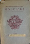 Hol�i�ka - Dramatick� studie o jednom d�jstv�