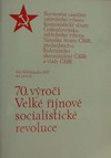 70. v�ro�� Velk� ��jnov� socialistick� revoluce