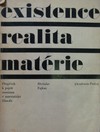 Existence realita materie
