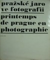Pra�sk� jaro ve fotografii