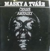 Masky a tv��e �ern� Ameriky