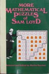 More Mathematical Puzzles of Sam Loyd