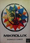 Mikrolux dom�ce slnko