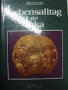 Lebensalltag der Inken