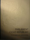 Parlament �esk� republiky (Poslaneck� sn�movna)