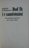 Bu� fit i v zam�stn�n�