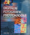 Digat�ln� fotografie pro pokro�il�