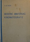 Modern� amat�rsk� kinematografie