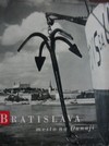 Bratislava m�sto na Dunaji