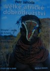 Velk� africk� dobrodru�stv�