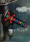 Excentrici v p��zem�