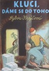 Kluci, d�me se do toho