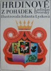 Hrdinov� z poh�dek