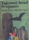 Tajemn� hrad Svojanov