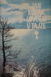 Lovcem v tajze