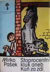 Stoprocentn� kluk aneb K�� na zdi