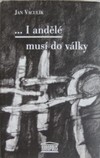 I and�l� mus� do v�lky