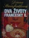 Dva ivoty Francesky E. 