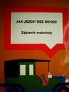 Jak jezdit bez nehod