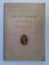 Druh domov Josefa Mnesa