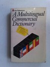 A Multilingual Commercial Dictionary