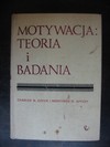 Motywacja: teorie i badania