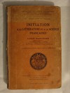 Initiation a la Litterature et a la Science Francaises