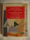 Strategic management and information systems an integrated approach