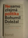 Nesamo zejm politika