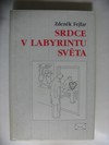 Srdce v labyrintu svta