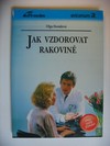 Jak vzdorovat rakovin