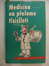 Medicna na pelomu tiscilet