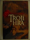 Troj hra