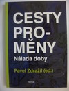 Cesty promny Nlada doby