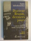 Docteur braun, derniers jours