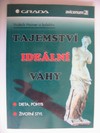Tajemstv ideln vhy