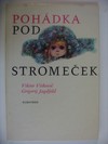 Pohdka pod stromeek