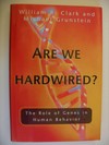 Are we hardwired?