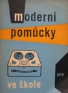 Modern� pom�cky ve �kole